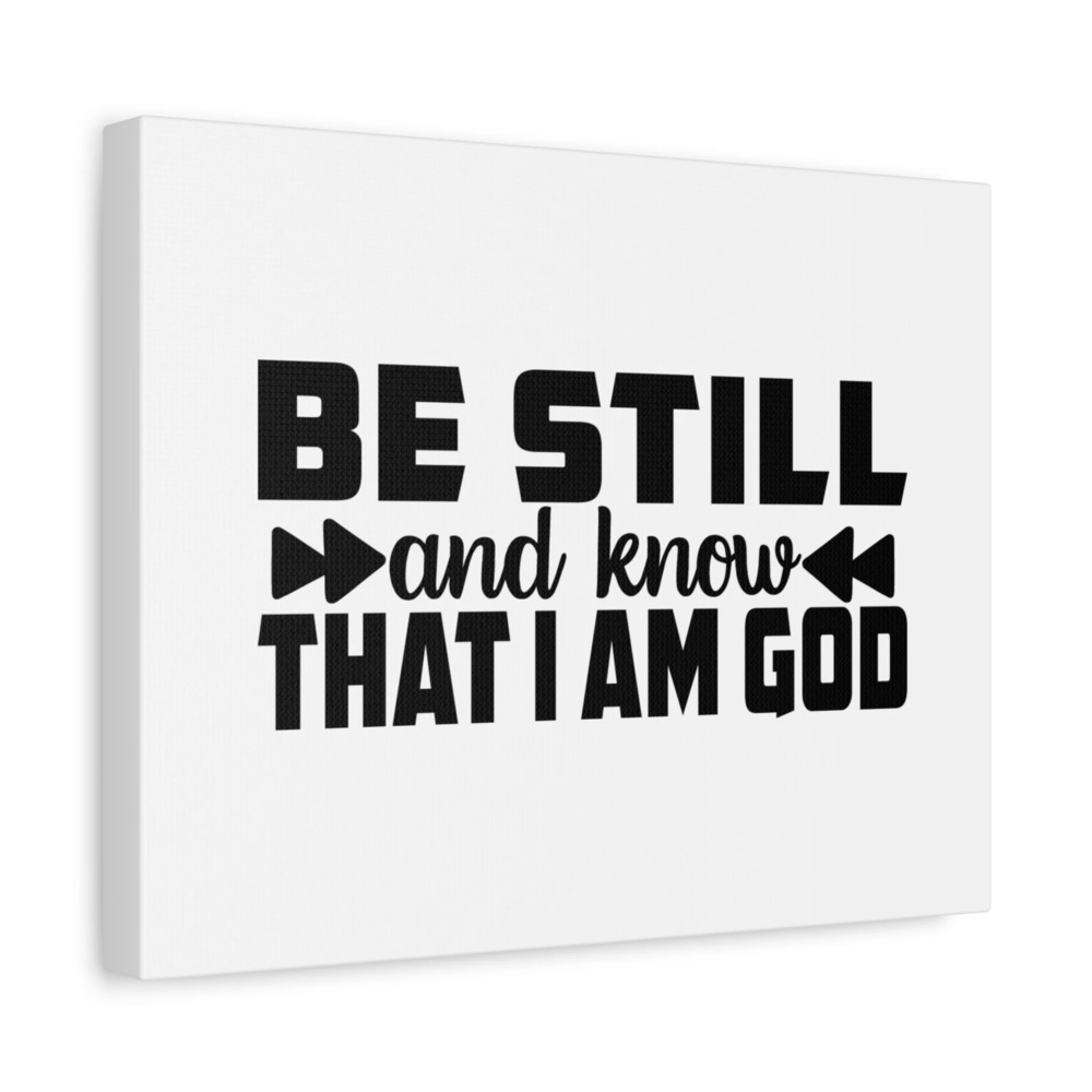 Scripture Canvas Be Still And Know Psalm 46:10 Christian Wall Art Bible Verse